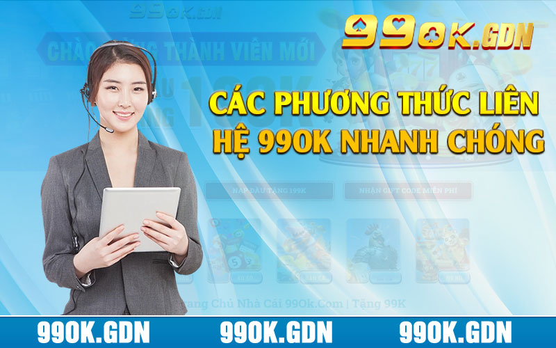 Các phương thức liên hệ 99ok nhanh chóng